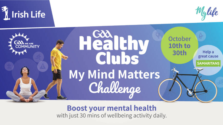 GAA Healthy Clubs My Mind Matters Challenge