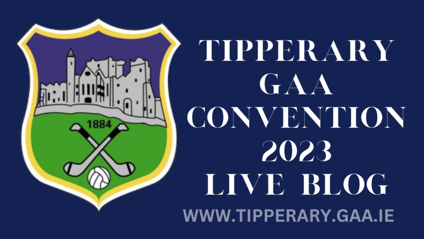 Tipperary GAA Convention 2023 Live Blog